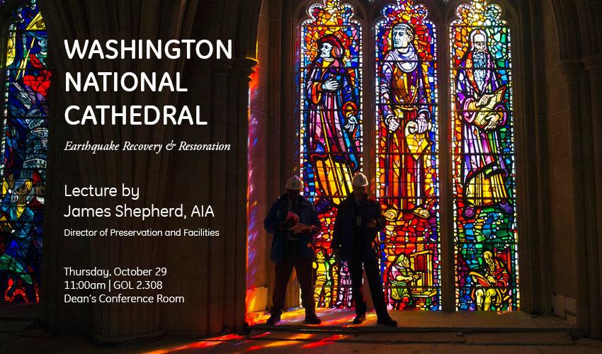 Washington National Cathedral Lecture - Thursday, October 29 @ 11am - Dean's Conference Room